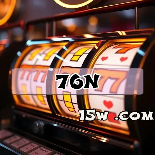 76n.com: Descubra Estratégias Imperdíveis para Jogos e Apostas Online
